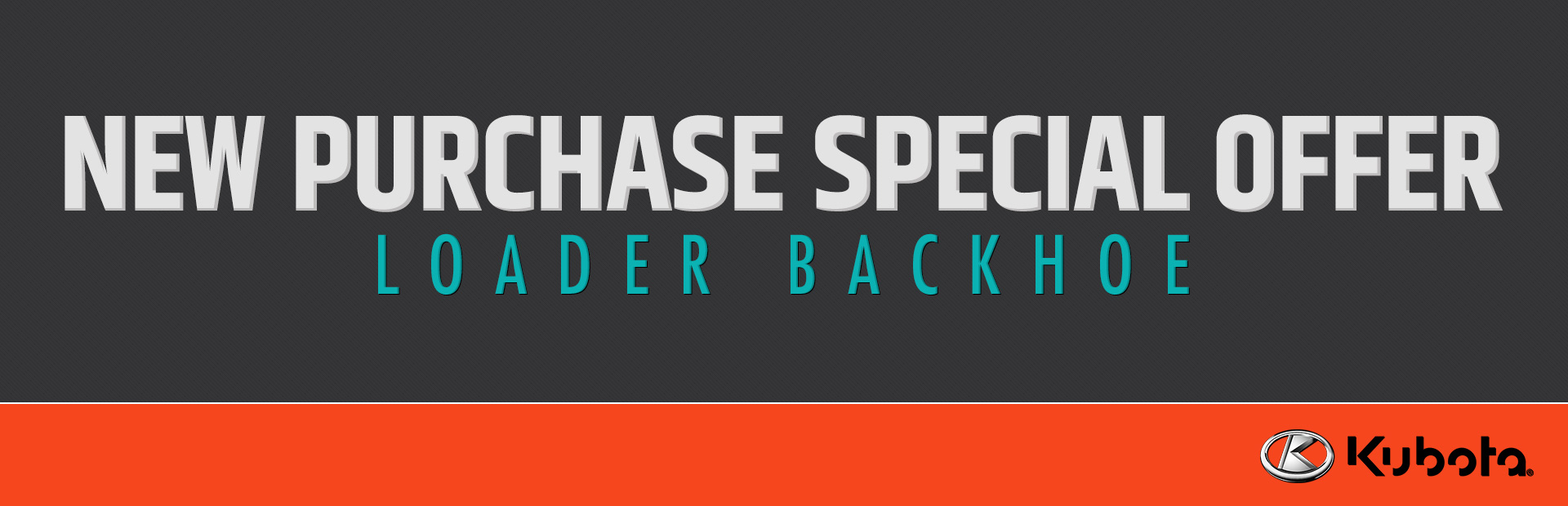Kubota: New Purchase Special Offer - Loader Backhoe